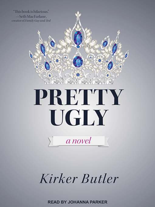 Title details for Pretty Ugly by Kirker Butler - Available